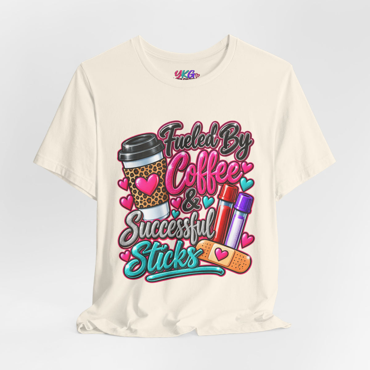 Coffee & Successful Sticks T-Shirt — Fueled by Coffee Lipstick Nurse Gift