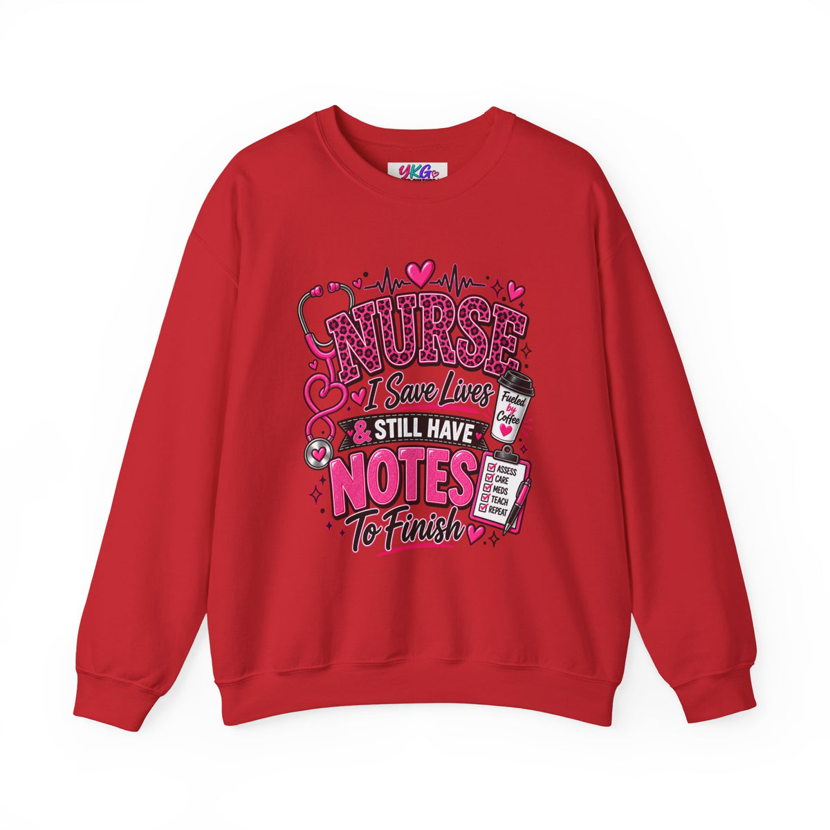 Nurse I Save Lives & Still Have Notes To Finish Sweatshirt