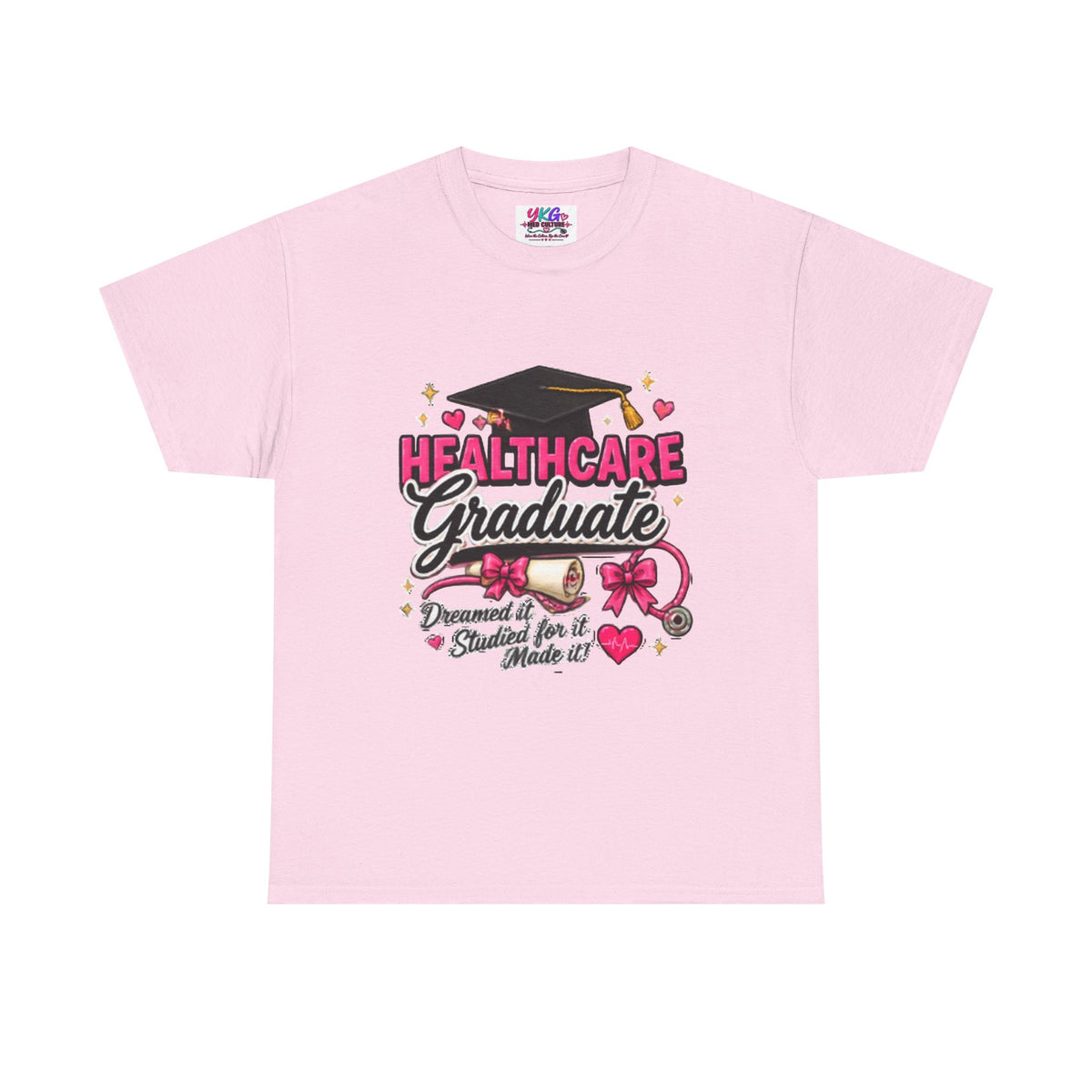 Healthcare Graduate T-Shirt — "Dreams Came True" Graduation Gift