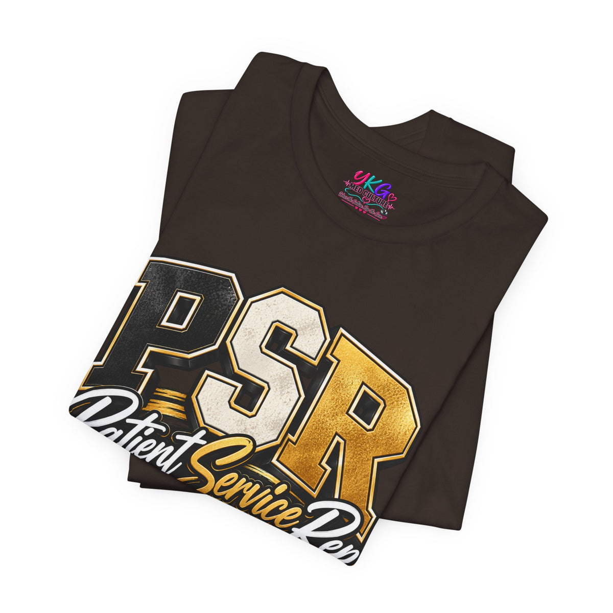 PSR Patient Service Rep T-Shirt — Medical Office Staff Pride Tee