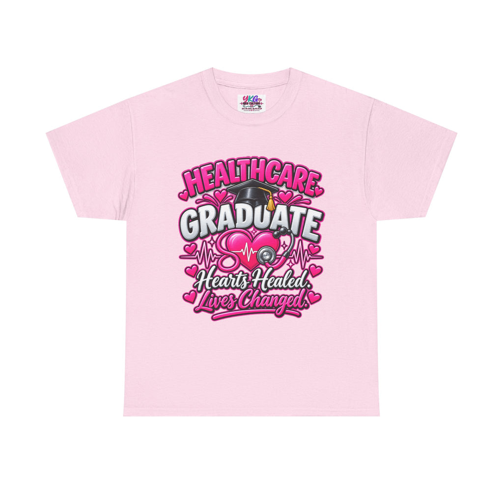 Healthcare Graduate T-Shirt — "Hearts Healed, Lives Changed" Nursing Grad Tee