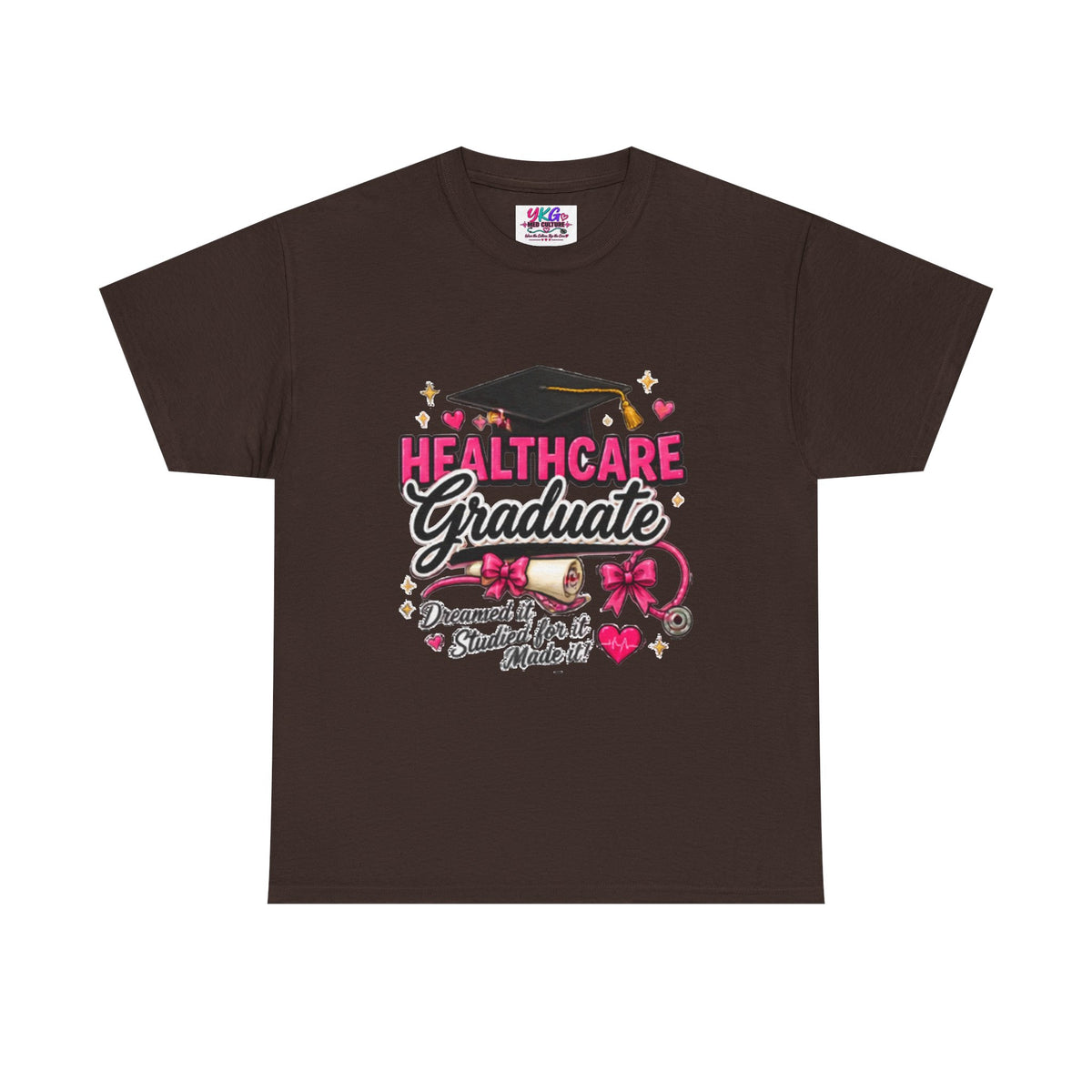Healthcare Graduate T-Shirt — "Dreams Came True" Graduation Gift