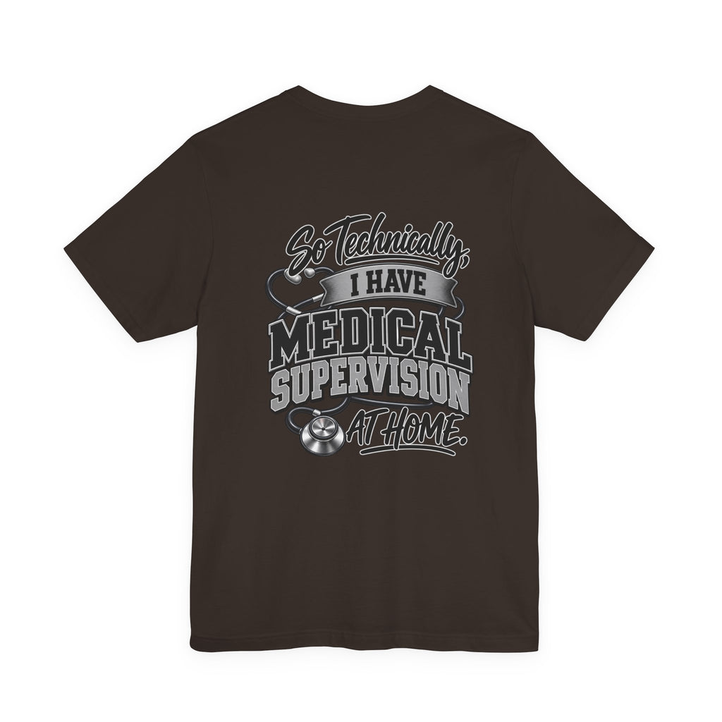 My Wife Is A Medical Assistant T-Shirt — Medical Supervisor At Home Tee