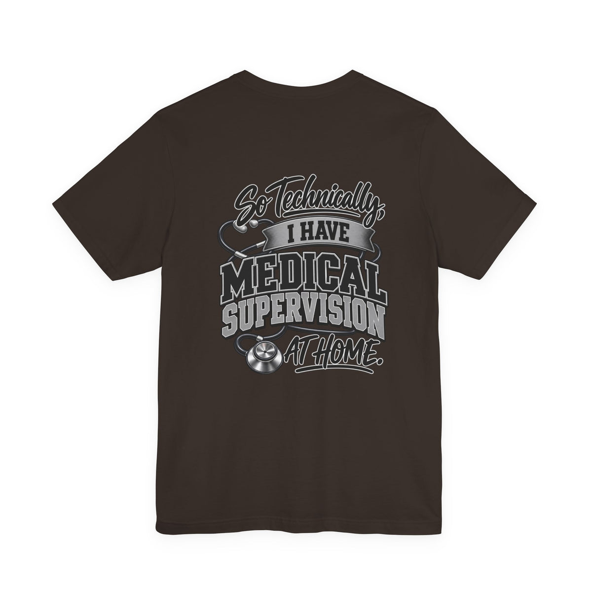 My Wife Is A Medical Assistant T-Shirt — Medical Supervisor At Home Tee