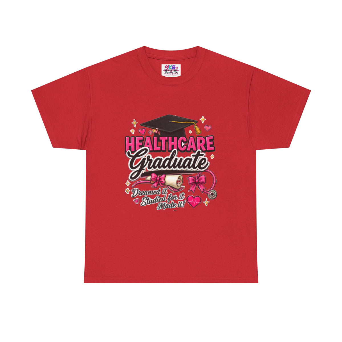 Healthcare Graduate T-Shirt — "Dreams Came True" Graduation Gift