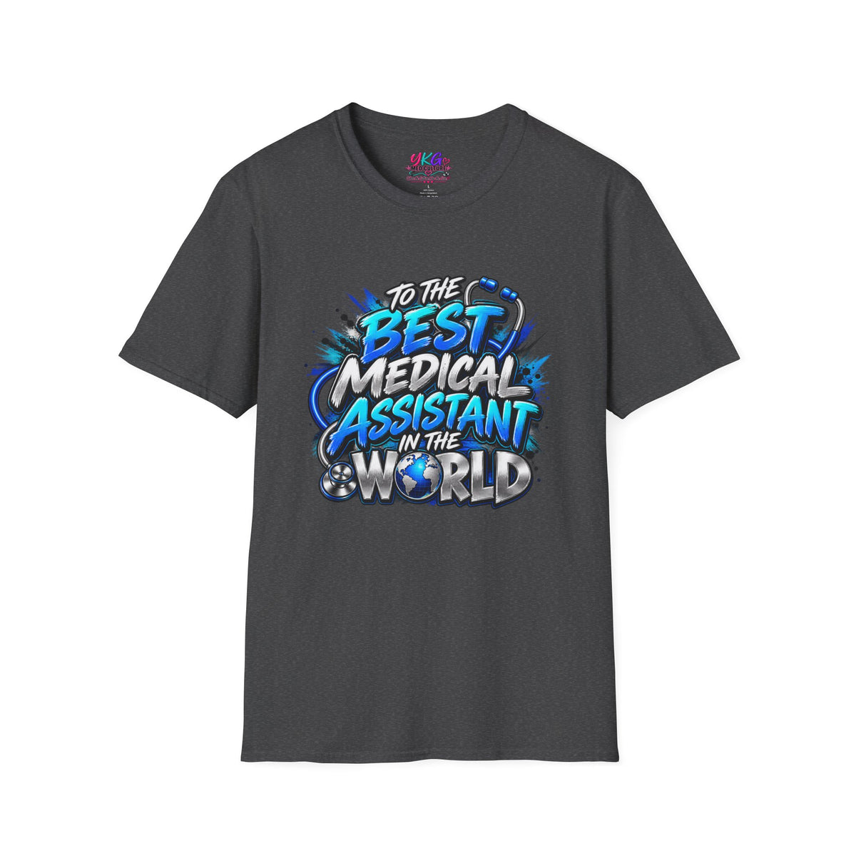 Best Medical Assistant in the World T-Shirt — "We Appreciate You" Appreciation Tee