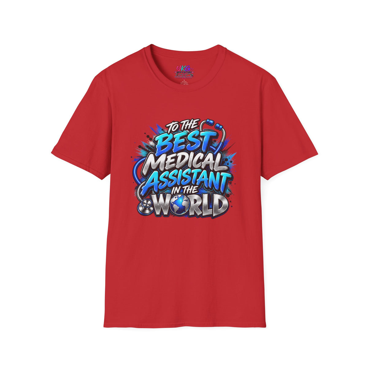 Best Medical Assistant in the World T-Shirt — "We Appreciate You" Appreciation Tee