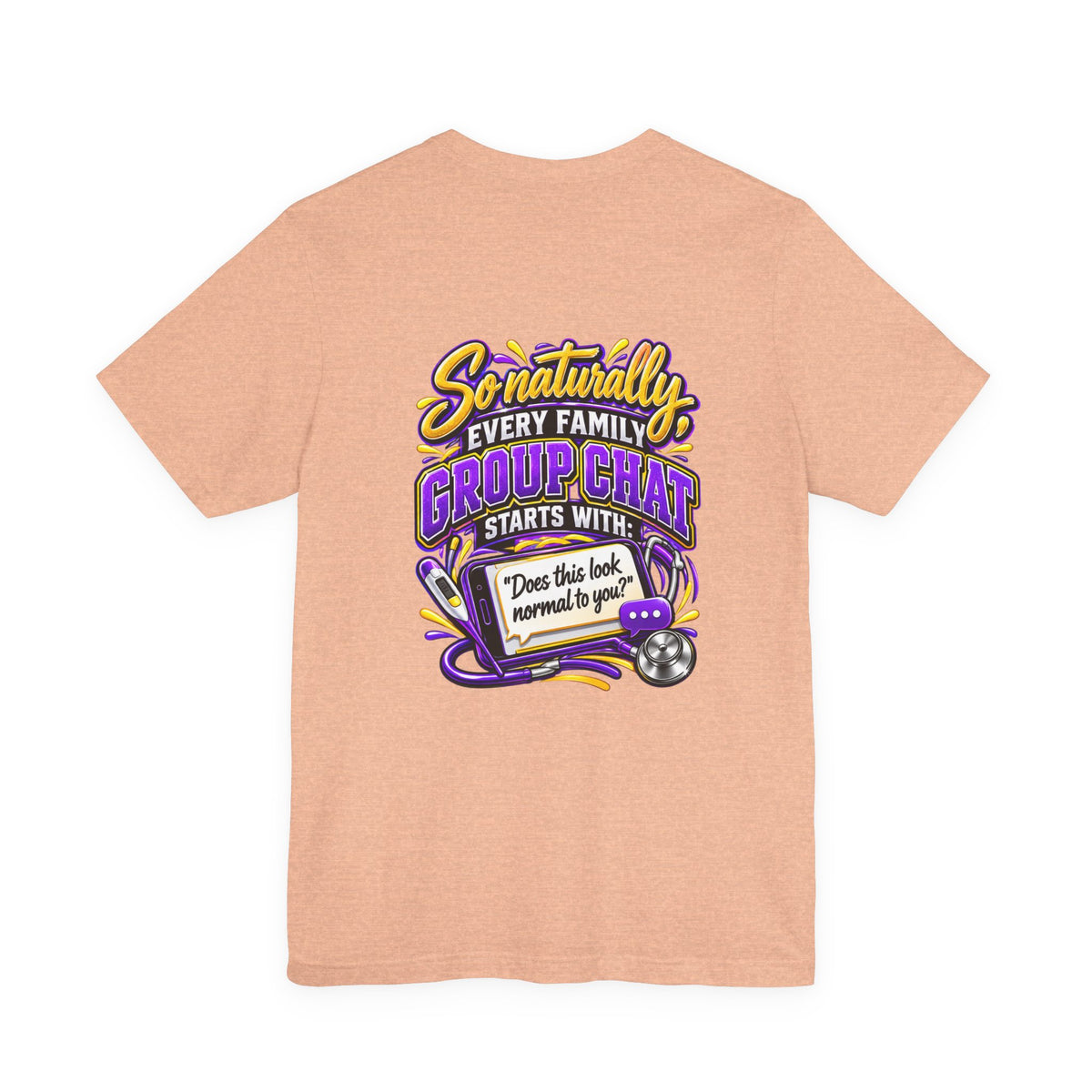 Nurse Sister T-Shirt — "My Sister is a Nurse" Funny Family Group Chat Tee