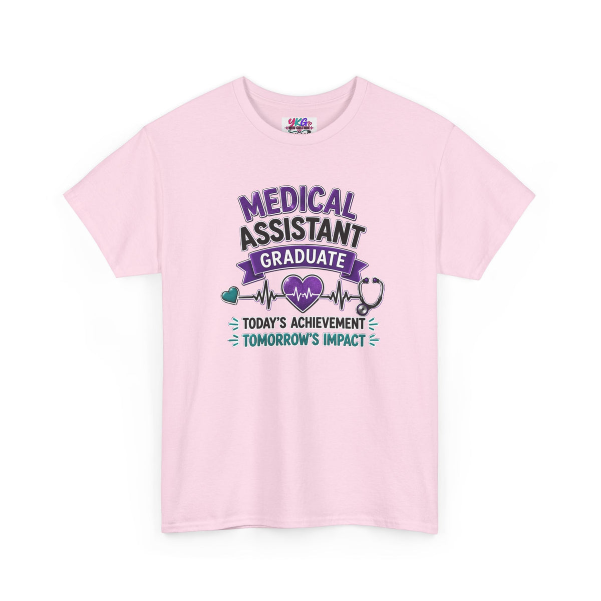Medical Assistant Graduate T-Shirt — "Today's Achievement, Tomorrow's Impact"