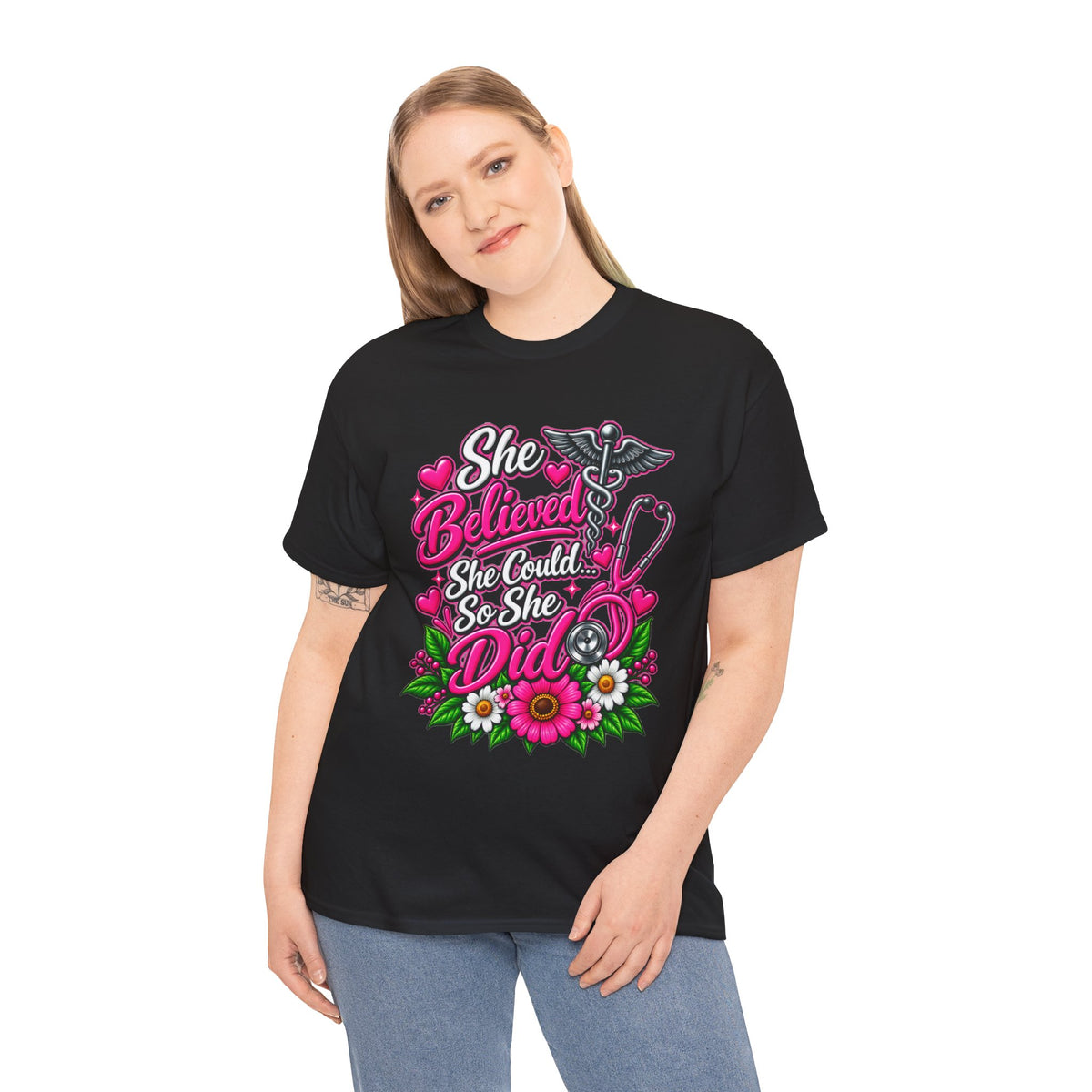 She Believed She Could So She Did Nurse Tee — Inspirational Nursing T‑Shirt