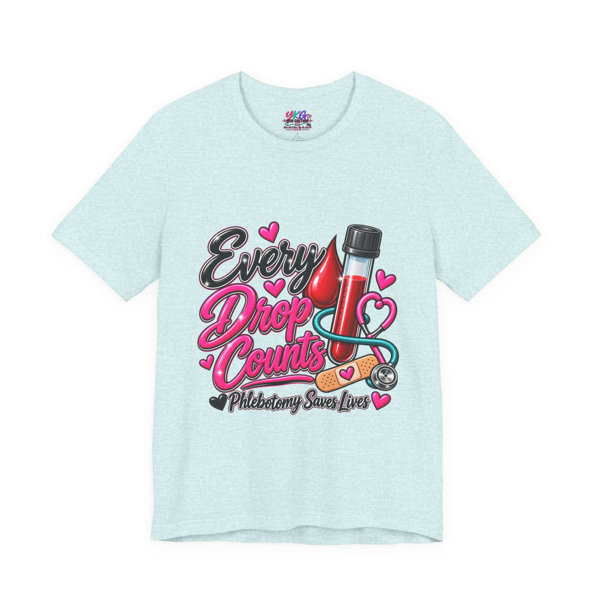 Phlebotomy T-Shirt — Every Drop Counts Blood Draw Tee (Phlebotomy Saves Lives)