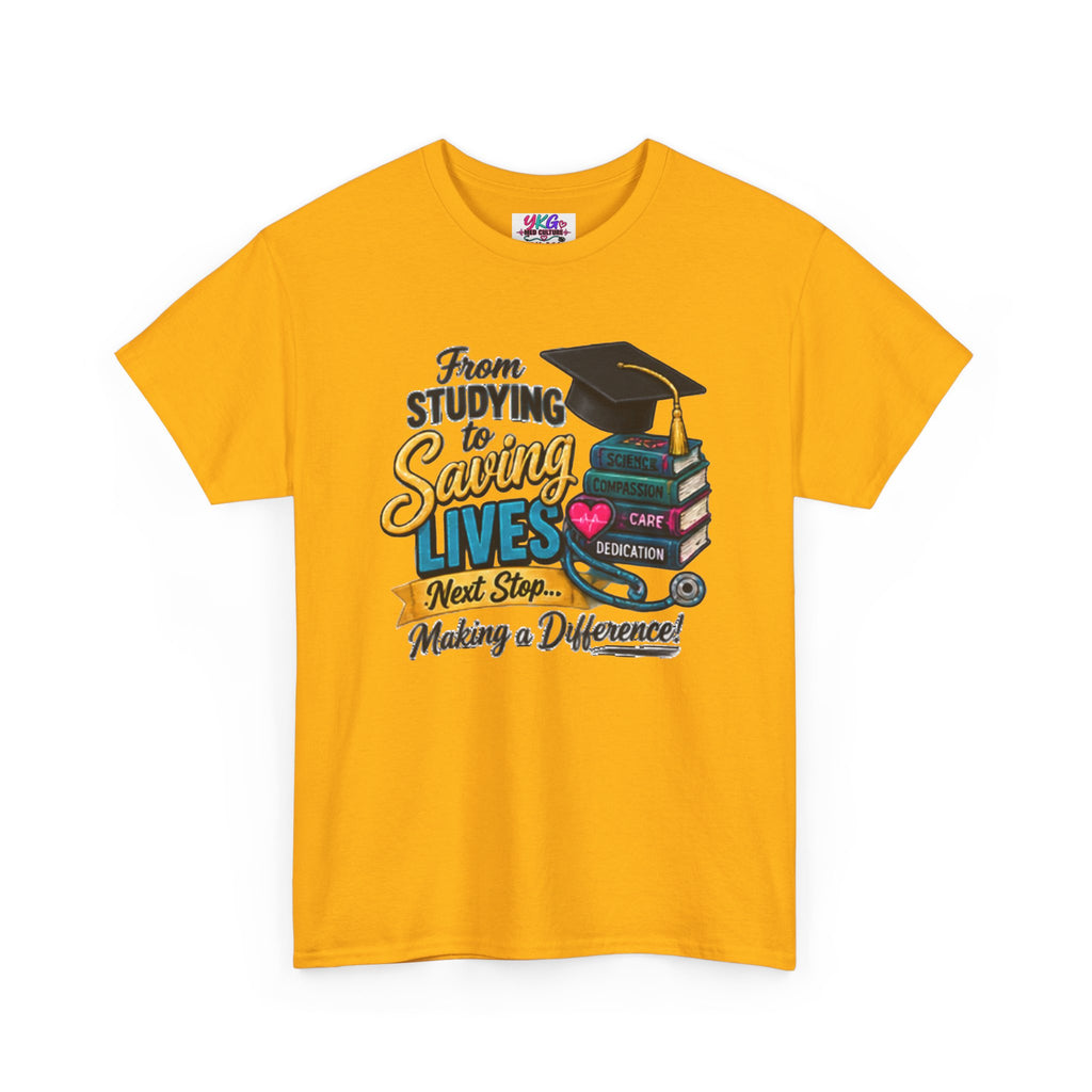 Saving Lives Nursing Graduate T-Shirt — "From Studying to Saving Lives" Graduation Tee