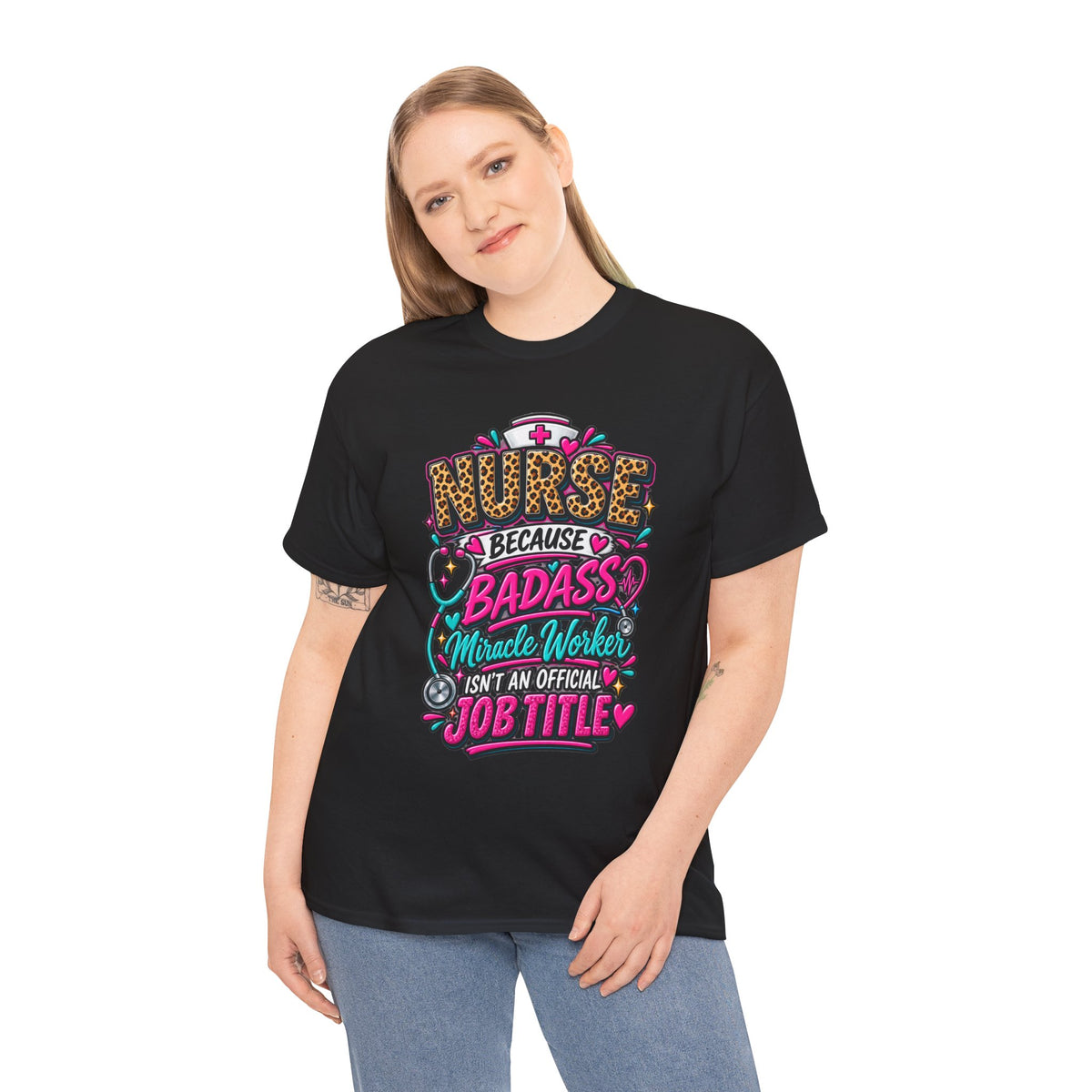 Nurse Because Badass Miracle Worker – Graphic Tee