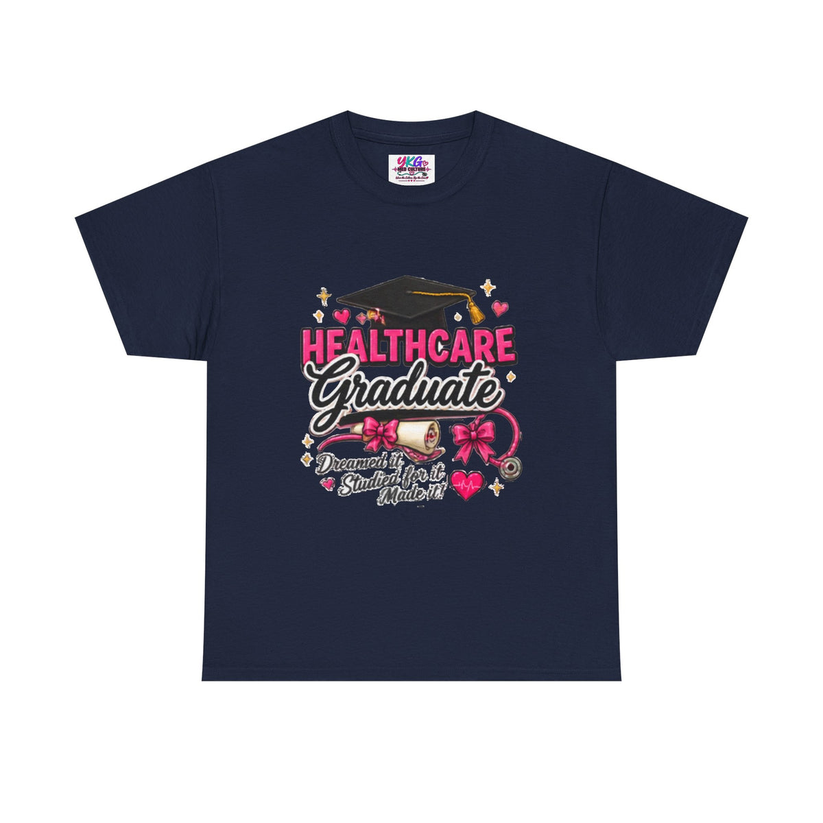 Healthcare Graduate T-Shirt — "Dreams Came True" Graduation Gift