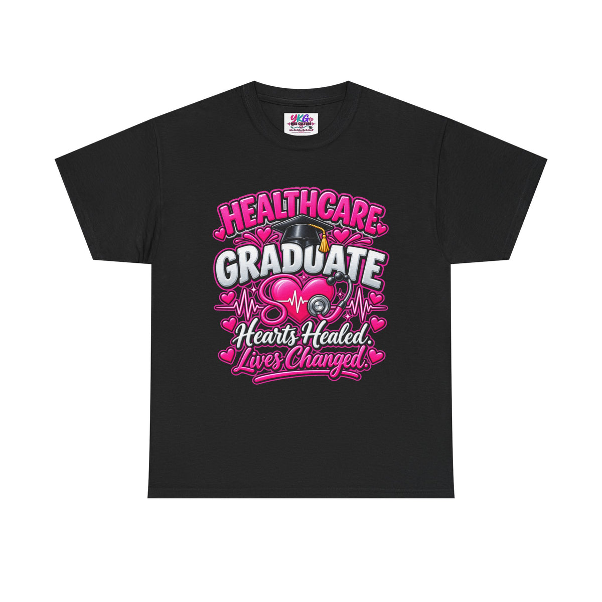 Healthcare Graduate T-Shirt — "Hearts Healed, Lives Changed" Nursing Grad Tee