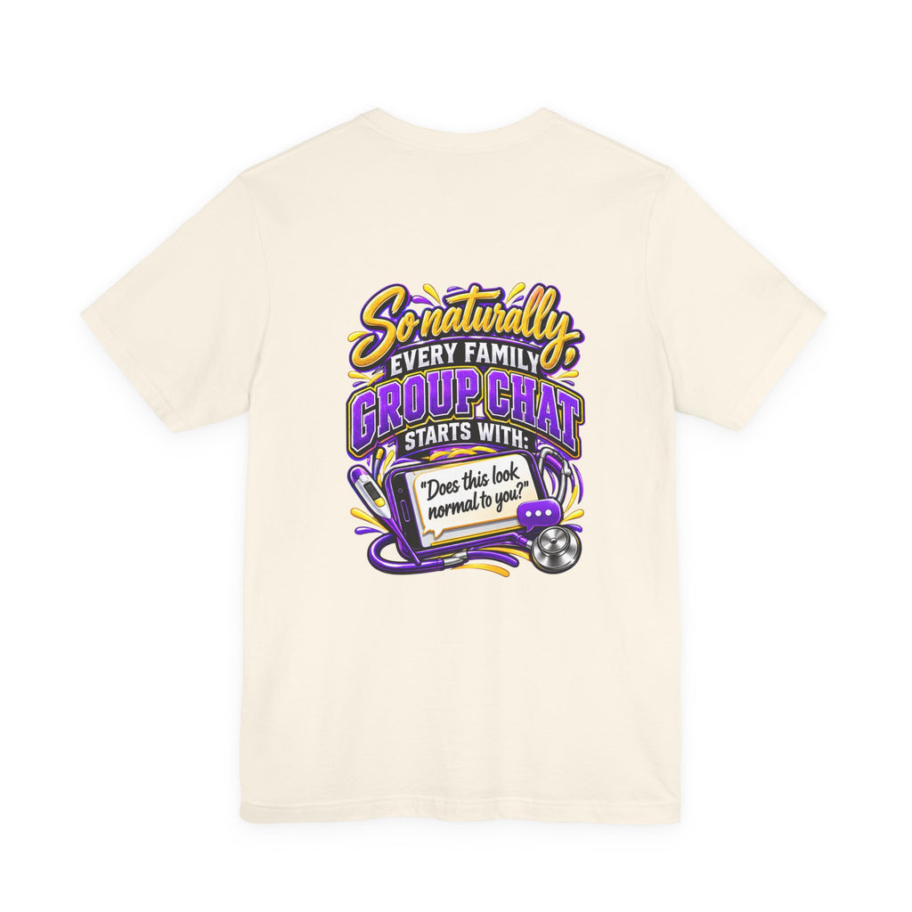 Nurse Sister T-Shirt — "My Sister is a Nurse" Funny Family Group Chat Tee