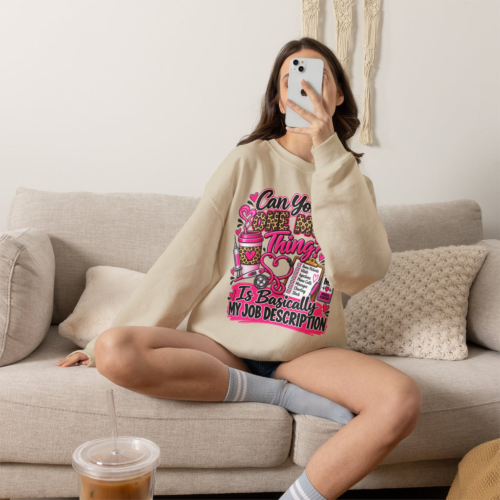 “Can You Do One More Thing? Is Basically My Job Description” Crewneck Sweatshirt