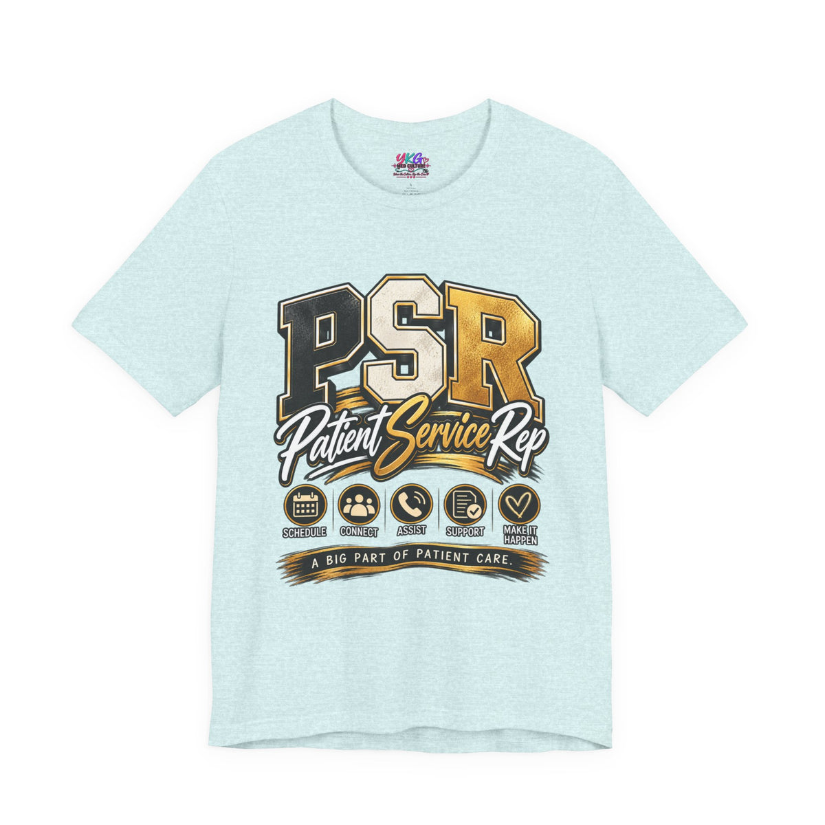 PSR Patient Service Rep T-Shirt — Medical Office Staff Pride Tee