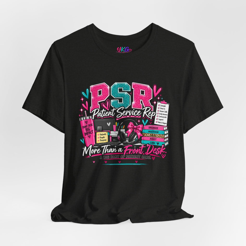Patient Service Rep T‑Shirt — "More Than a Front Desk" Medical Receptionist Tee