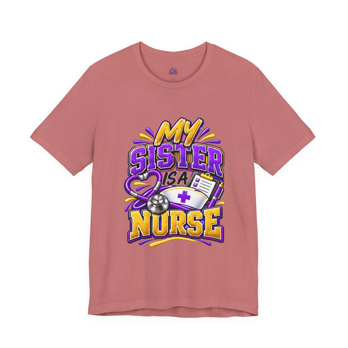 Nurse Sister T-Shirt — "My Sister is a Nurse" Funny Family Group Chat Tee