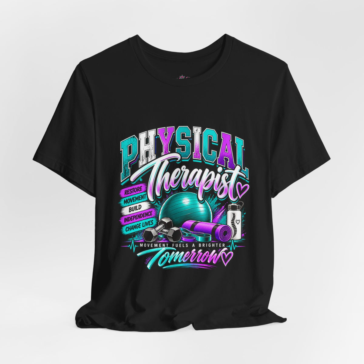 Physical Therapist Tee — Retro Fitness Graphic Shirt ("Physical Therapist: Helping People Move, Change Lives")