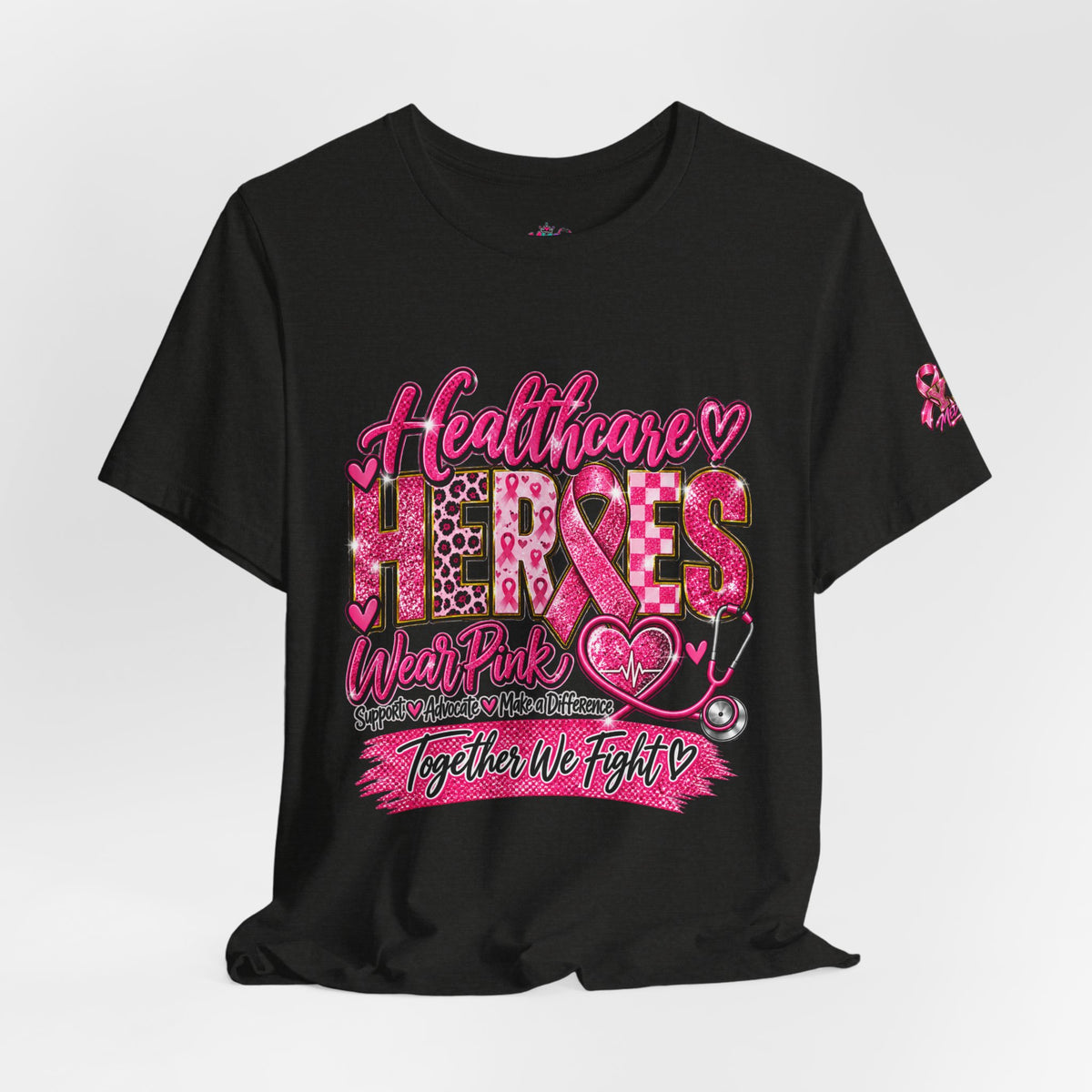 Breast Cancer Awareness Healthcare Heroes Tee — "Together We Fight" Pink Ribbon Shirt