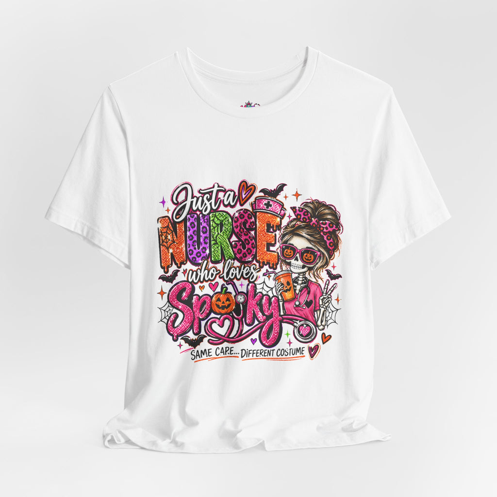 Just a Nurse Who Loves Spooky Tee — Halloween Nurse Graphic Shirt