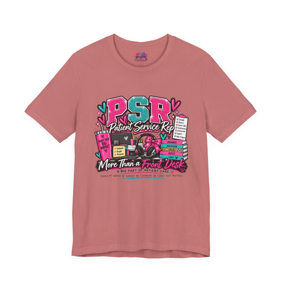 Patient Service Rep T‑Shirt — "More Than a Front Desk" Medical Receptionist Tee