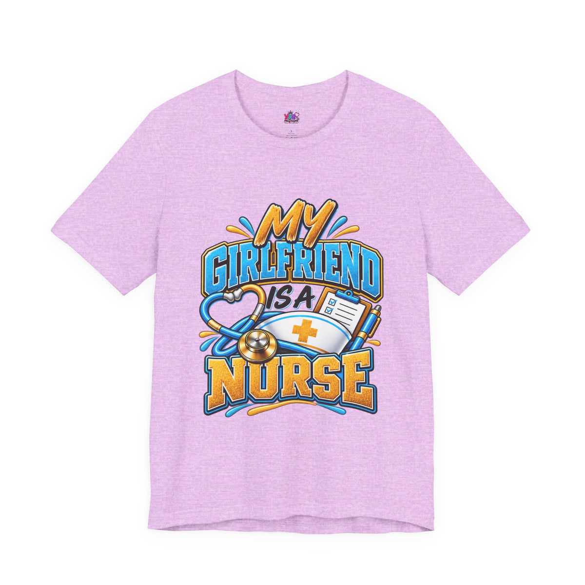 My Girlfriend Is A Nurse T-Shirt — “Basically WebMD With Better Credentials” Graphic Tee