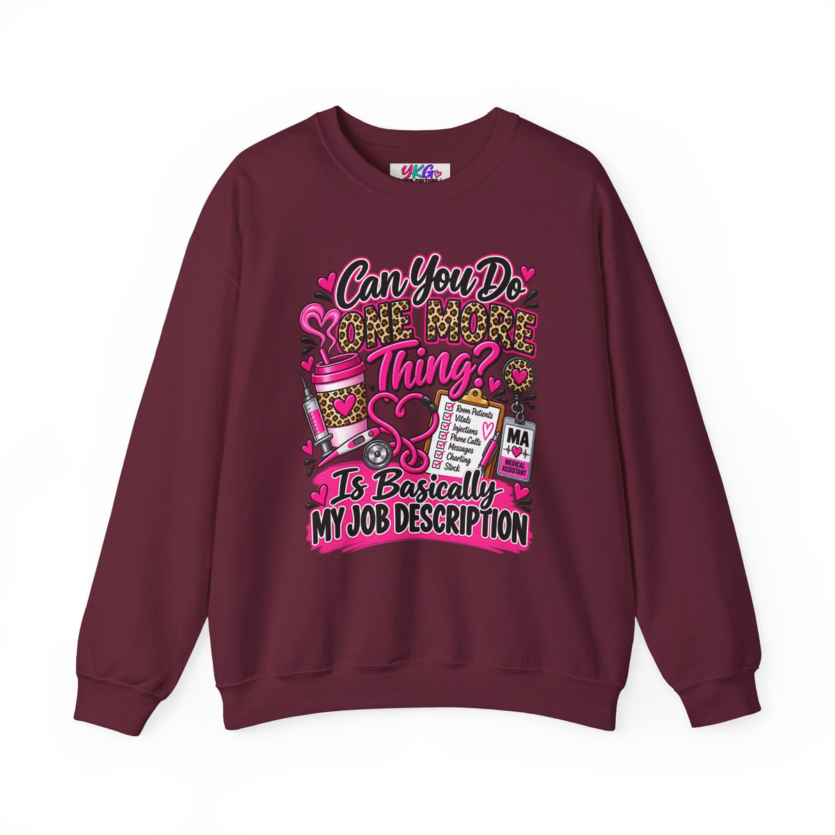 “Can You Do One More Thing? Is Basically My Job Description” Crewneck Sweatshirt