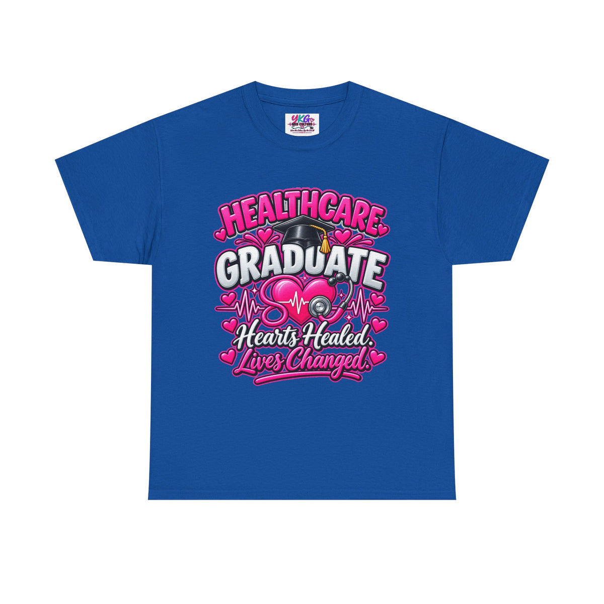 Healthcare Graduate T-Shirt — "Hearts Healed, Lives Changed" Nursing Grad Tee