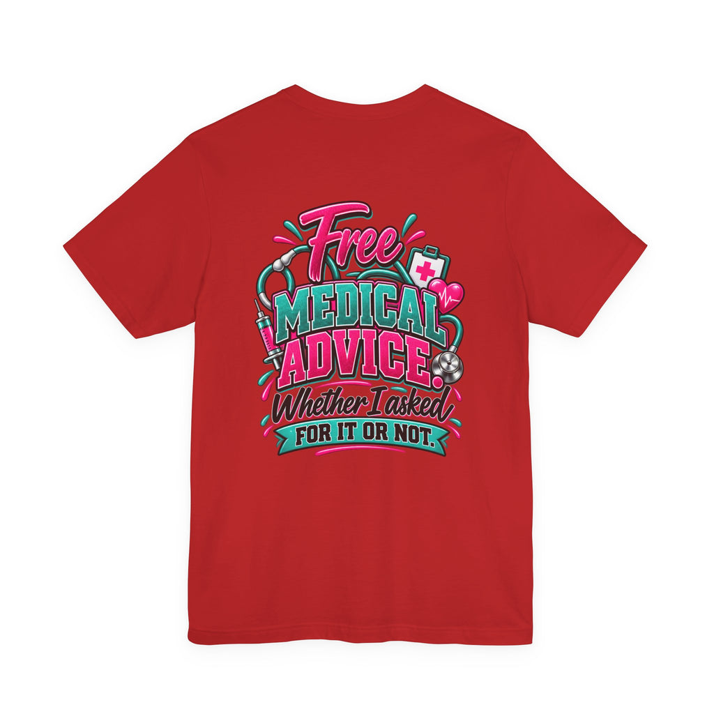 My Husband Is A Nurse Tee — Free Medical Advice Graphic T-Shirt