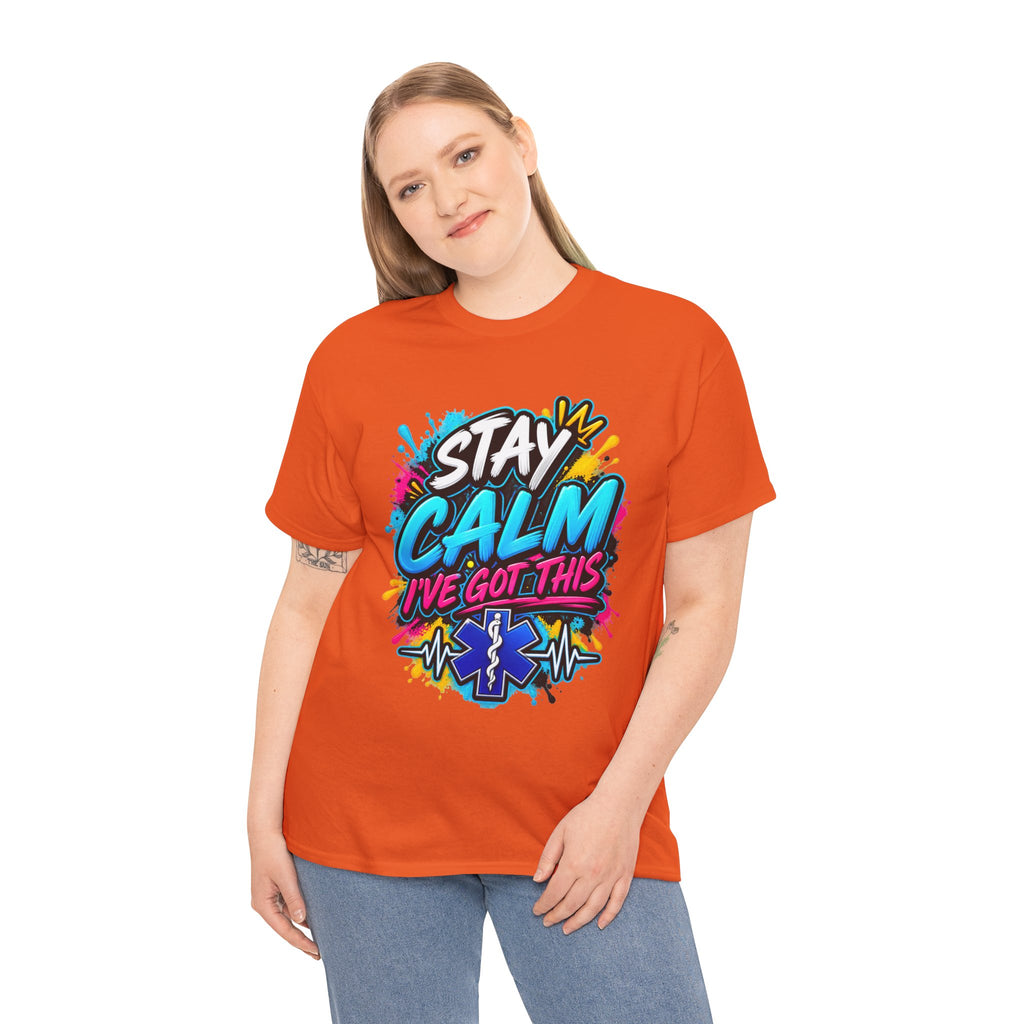 Stay Calm I’ve Got This EMT Paramedic T-Shirt