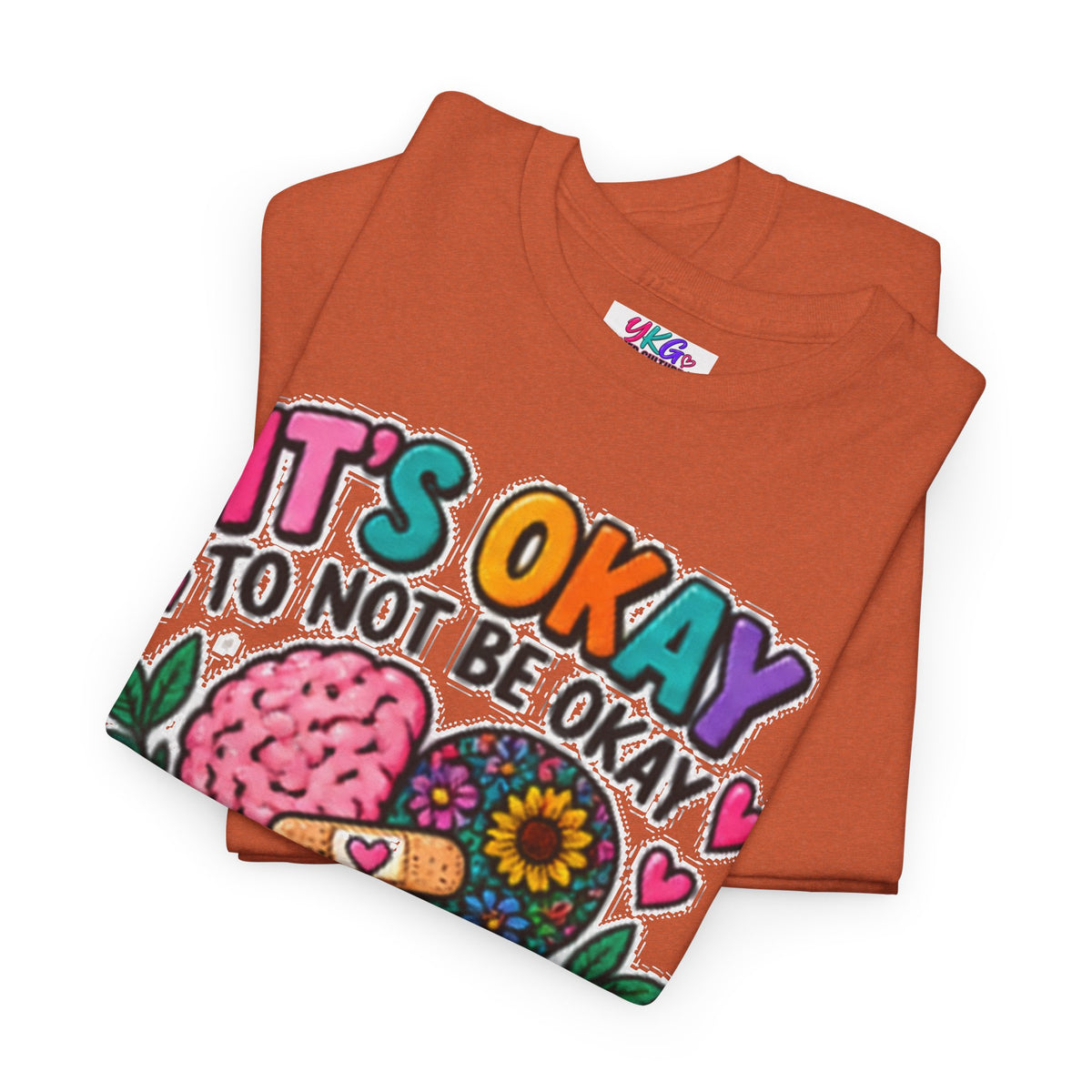 Mental Health T-Shirt — It’s Okay to Not Be Okay