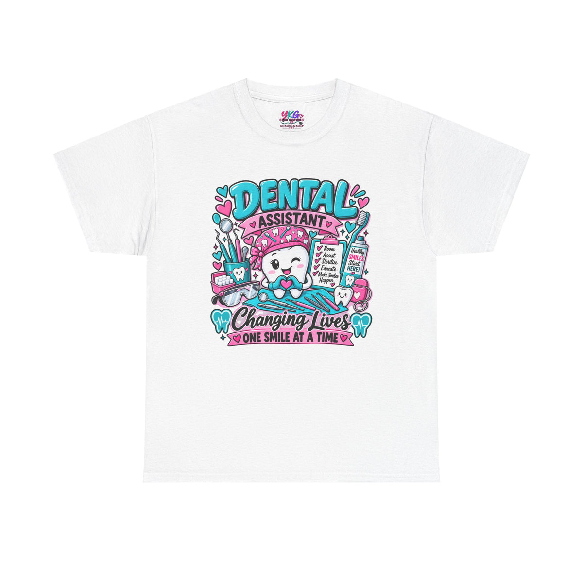 Dental Assistant T-Shirt — "Changing Lives One Smile at a Time"