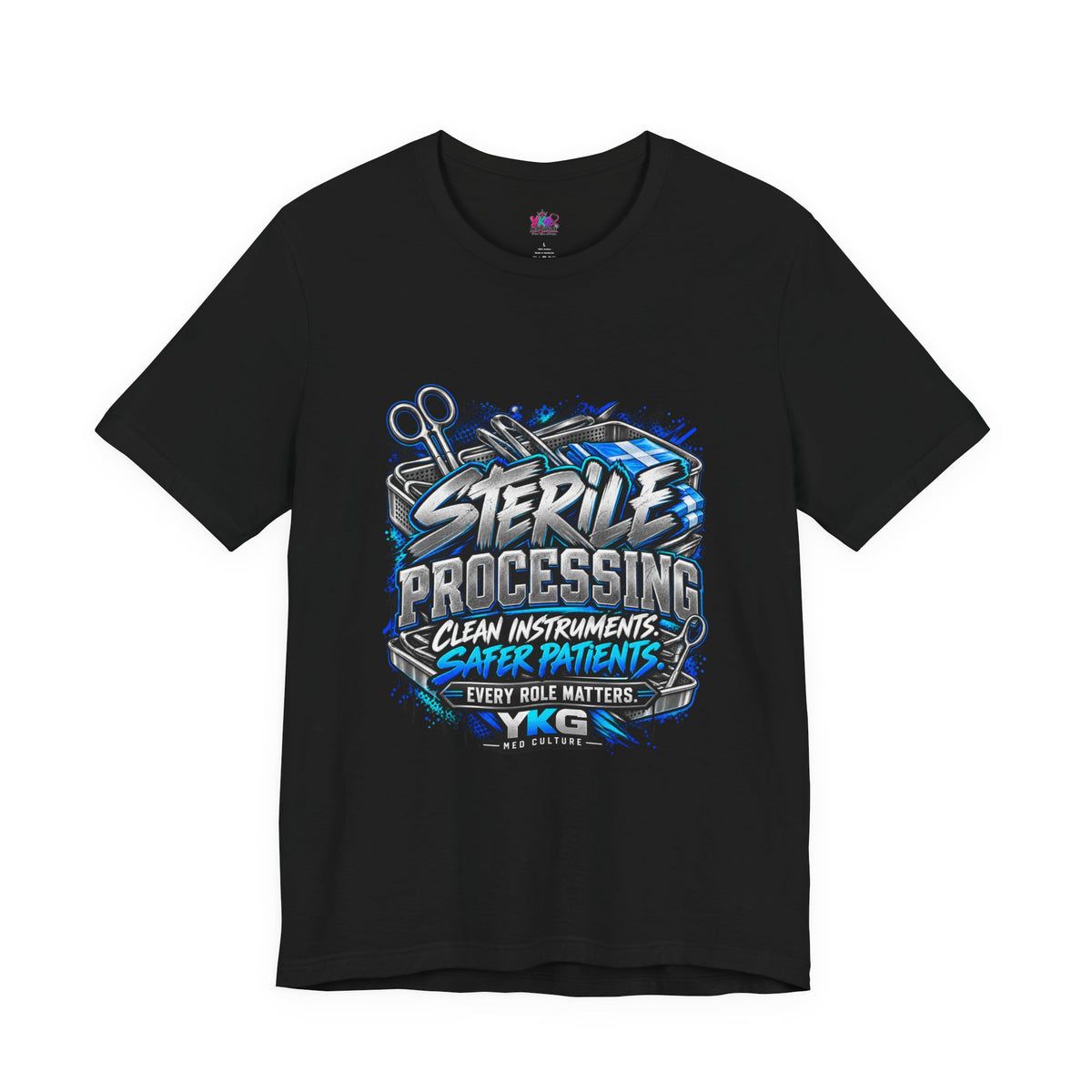 Sterile Processing T‑Shirt – “Clean Instruments, Safer Patients” Healthcare Tee