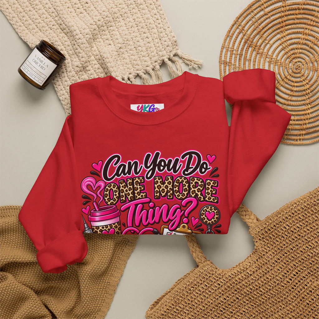 “Can You Do One More Thing? Is Basically My Job Description” Crewneck Sweatshirt