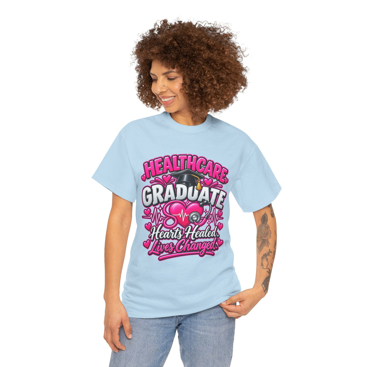 Healthcare Graduate T-Shirt — "Hearts Healed, Lives Changed" Nursing Grad Tee