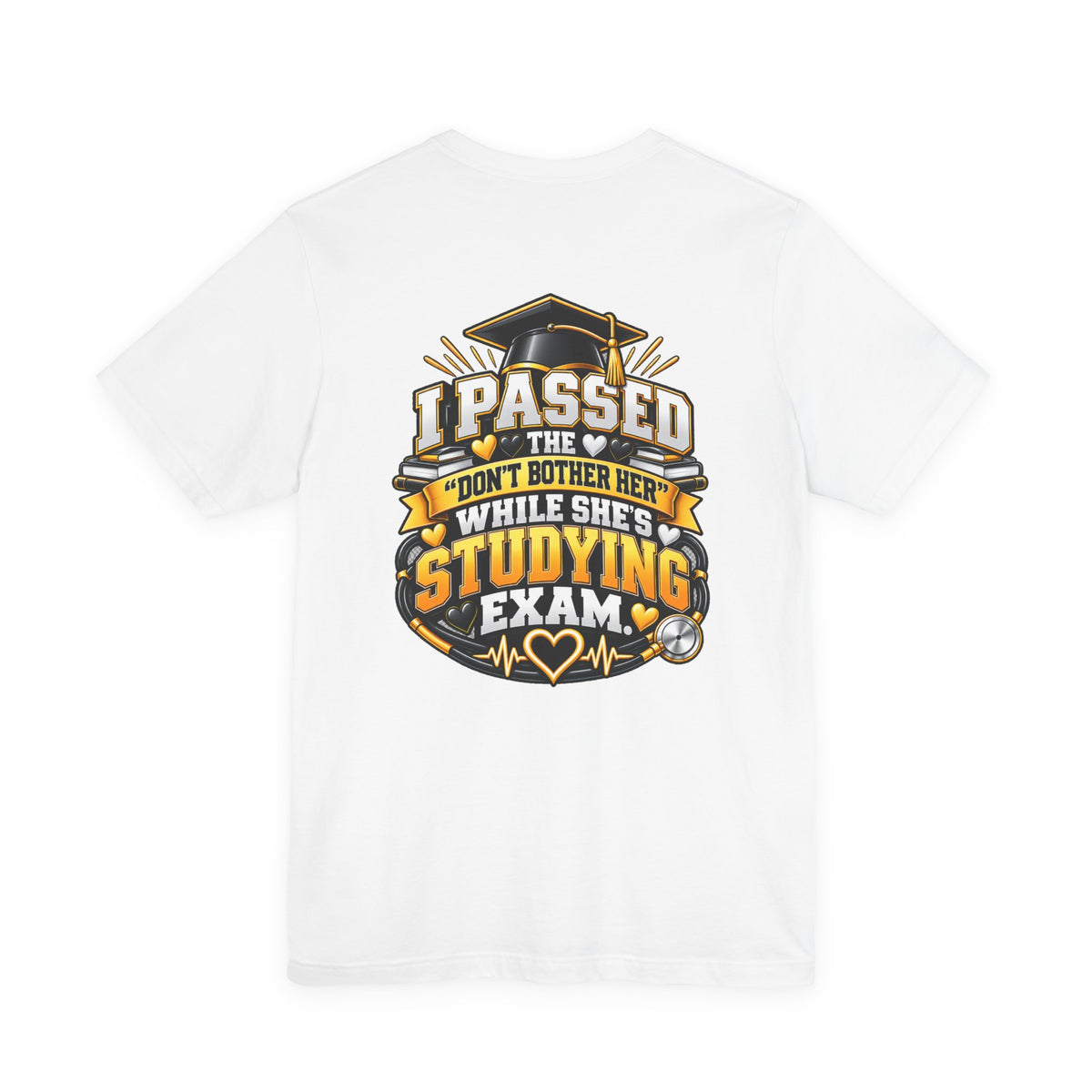 Nurse Graduation T-Shirt — “My Wife Just Became a Nurse / I Passed the Exam” Celebration Tee