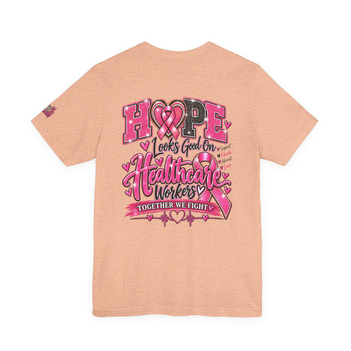Hope Looks Good On Healthcare Workers T-Shirt — Breast Cancer Awareness Healthcare Tee