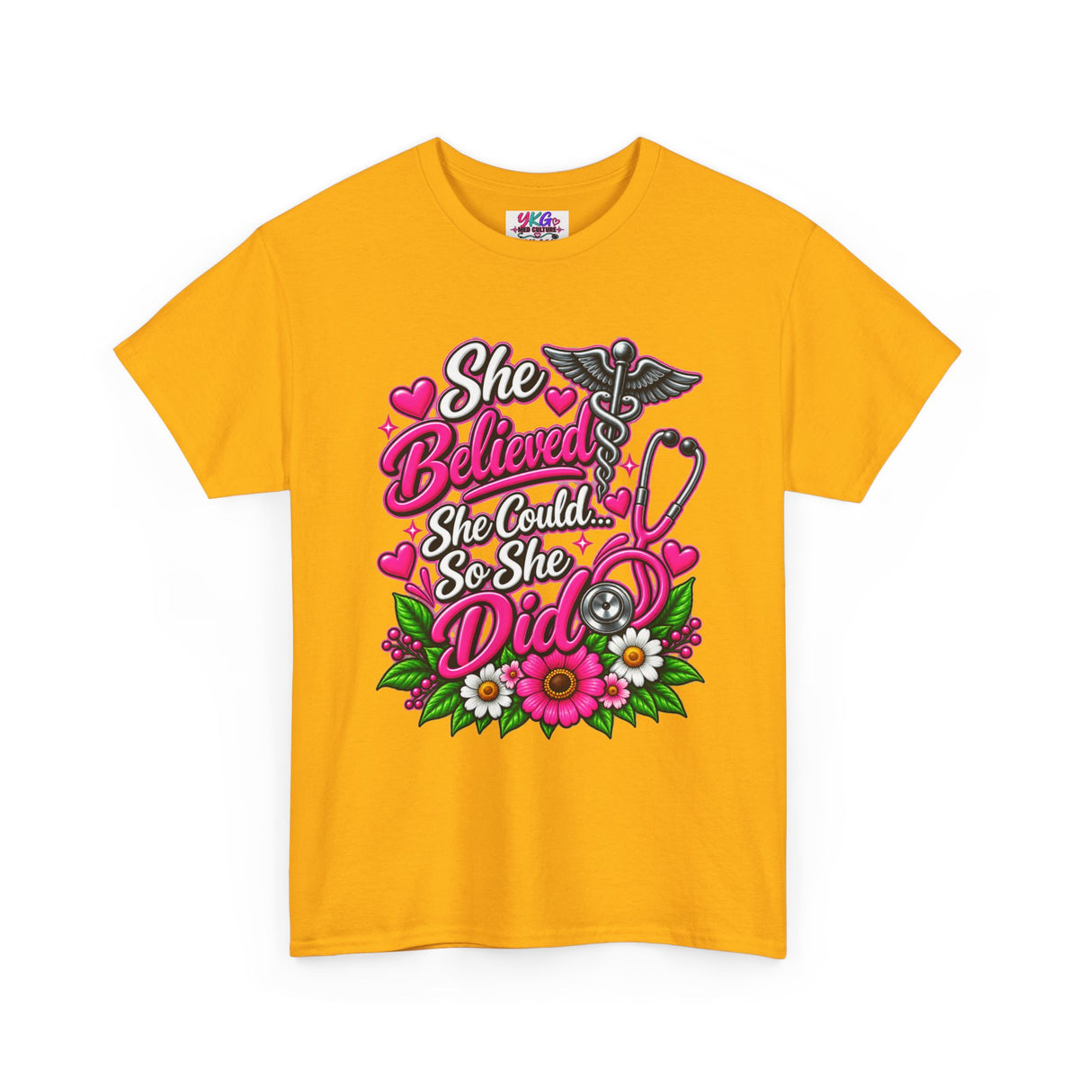 She Believed She Could So She Did Nurse Tee — Inspirational Nursing T‑Shirt