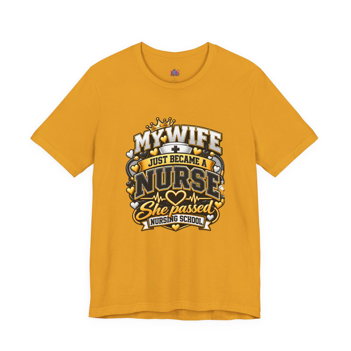 Nurse Graduation T-Shirt — “My Wife Just Became a Nurse / I Passed the Exam” Celebration Tee