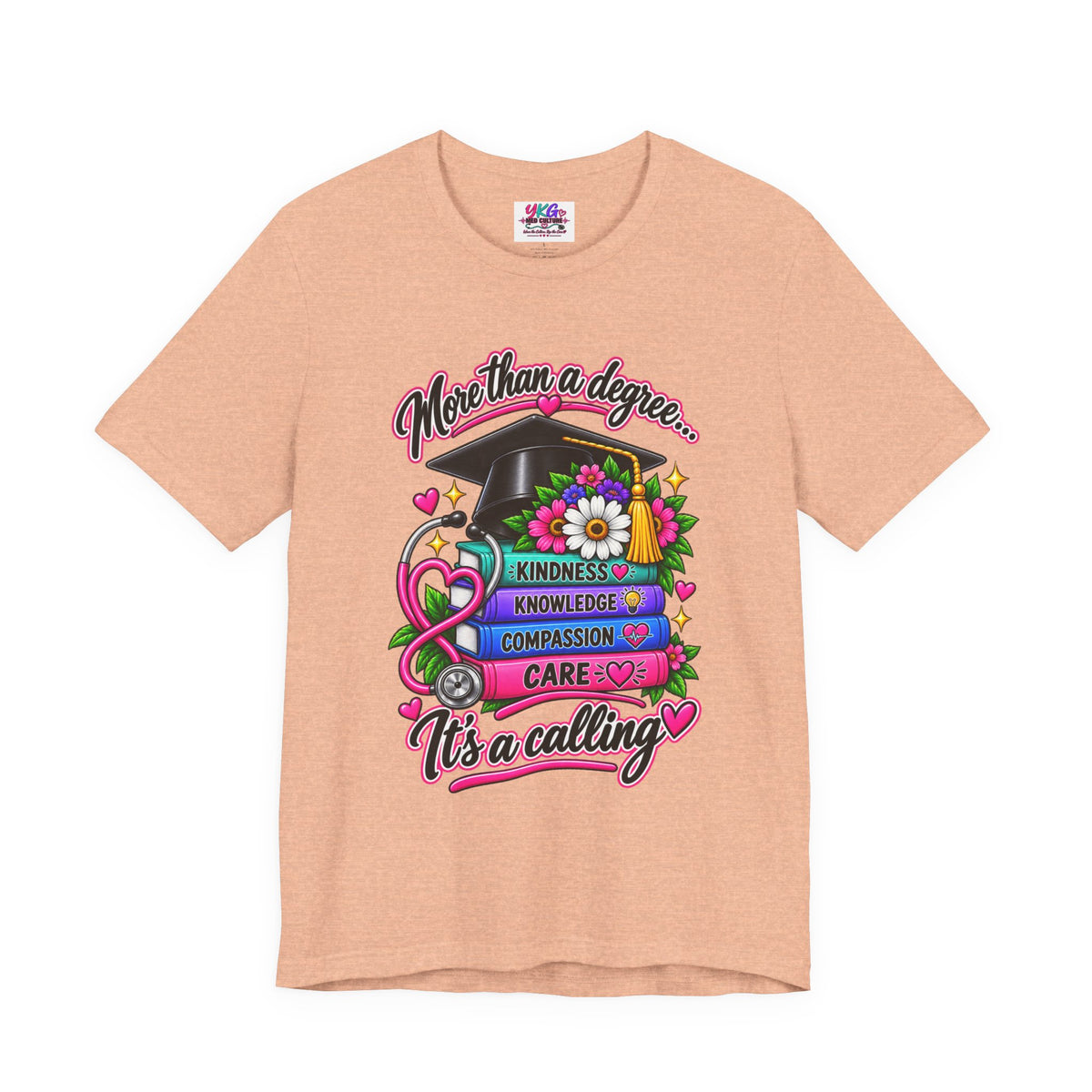Nurse Graduation Tee — "More Than a Degree... It’s a Calling"