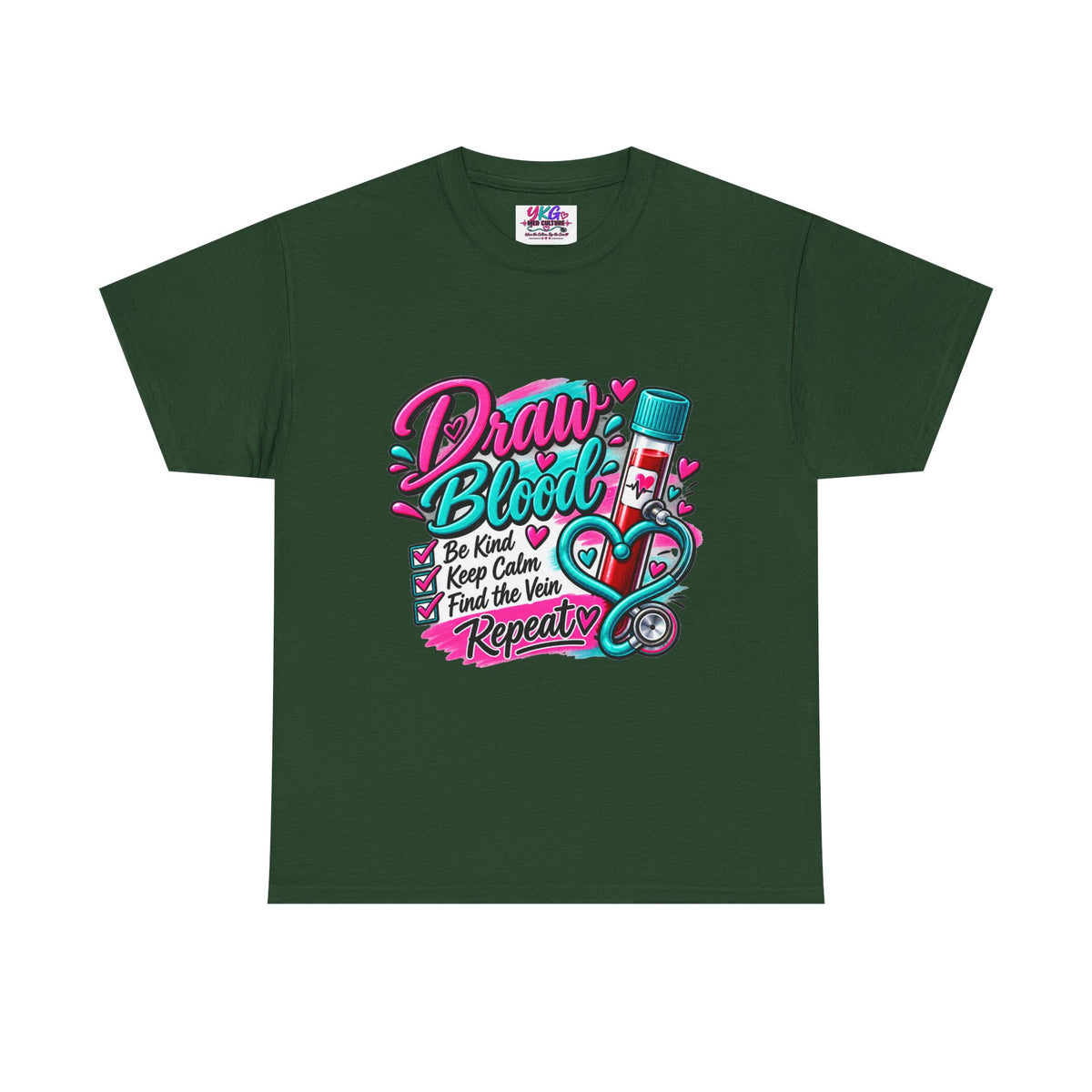 Draw Blood Nurse T-Shirt — Cute Medical Phlebotomy Tee (“Draw Blood: Be Kind, Keep Calm, Find the Vein, Repeat”)