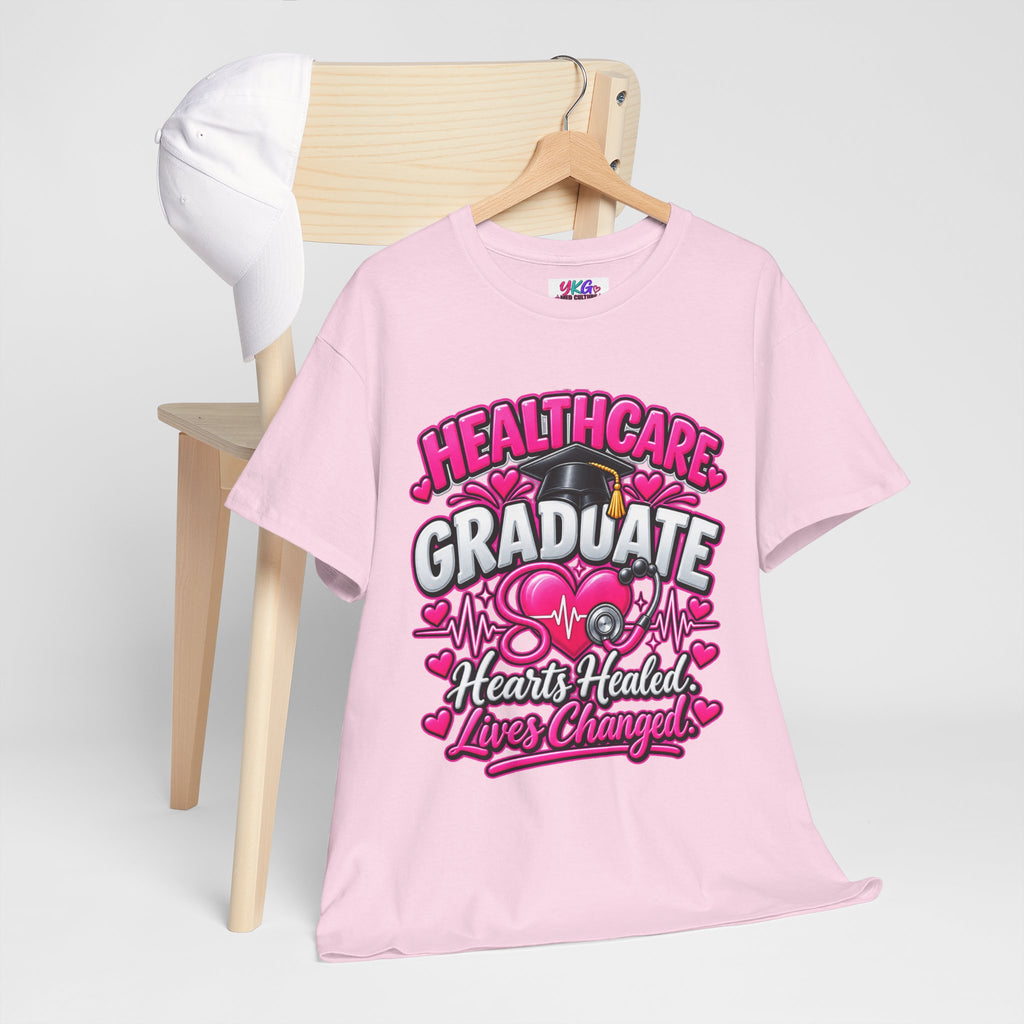 Healthcare Graduate T-Shirt — "Hearts Healed, Lives Changed" Nursing Grad Tee