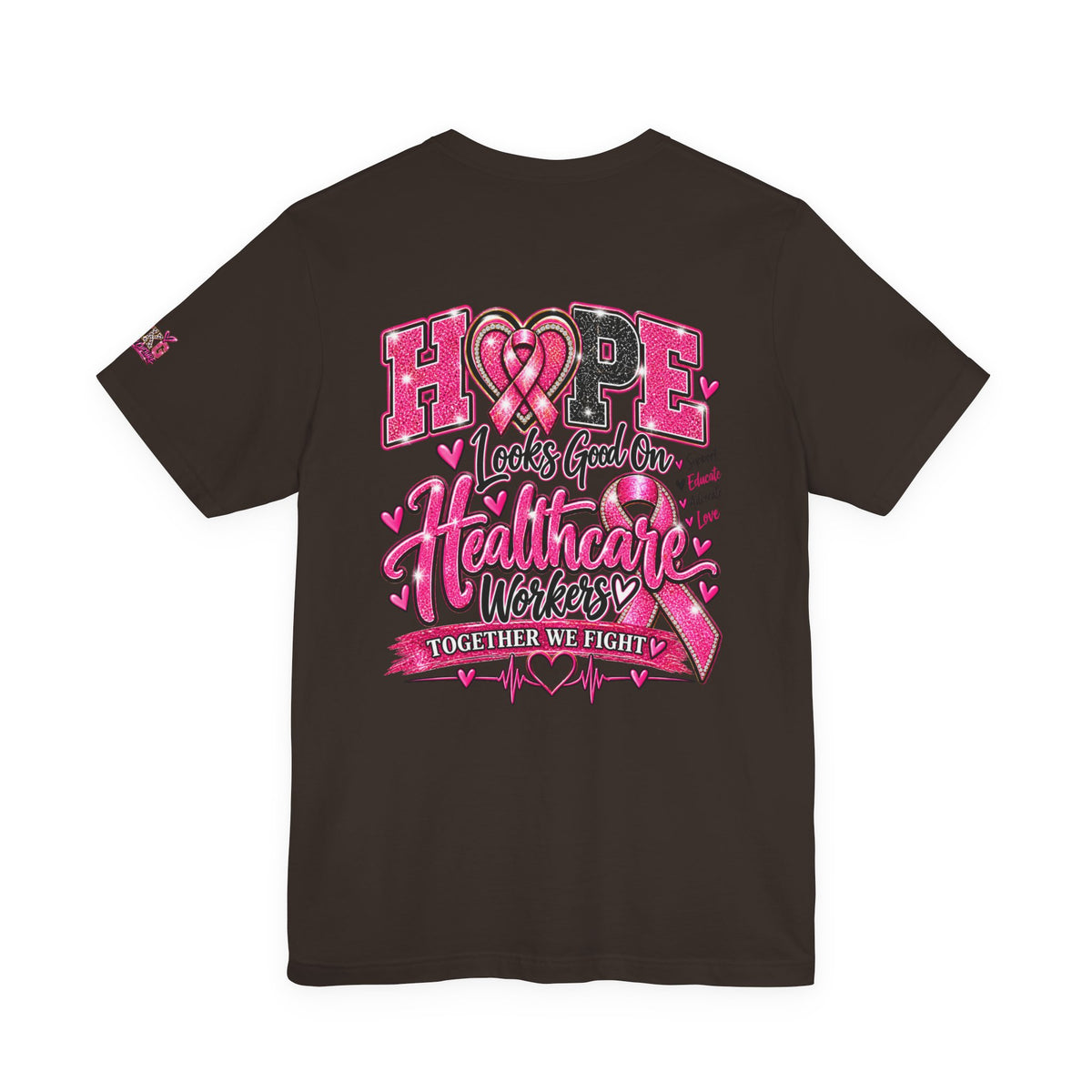 Hope Looks Good On Healthcare Workers T-Shirt — Breast Cancer Awareness Healthcare Tee