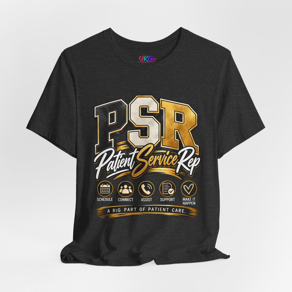 PSR Patient Service Rep T-Shirt — Medical Office Staff Pride Tee