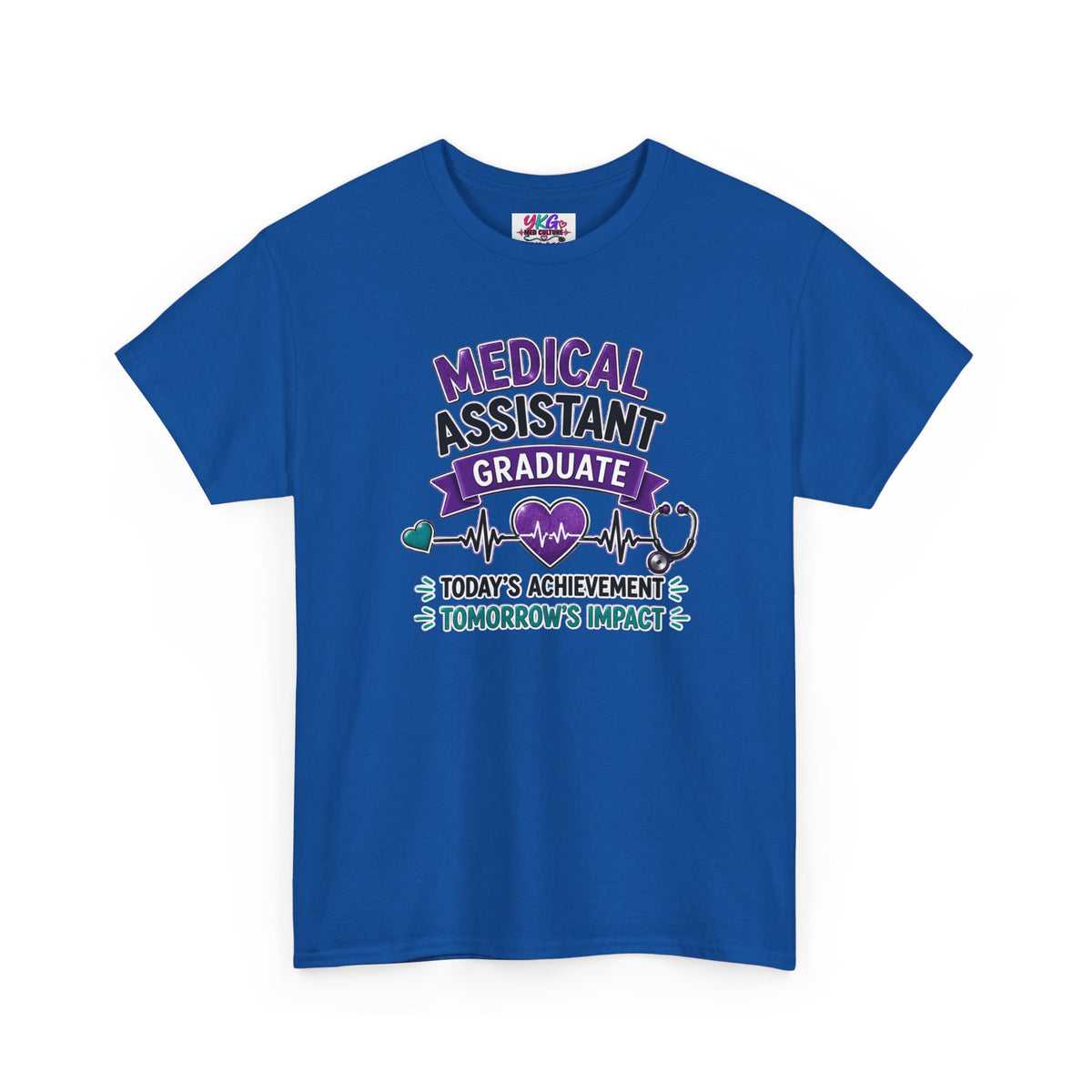 Medical Assistant Graduate T-Shirt — "Today's Achievement, Tomorrow's Impact"