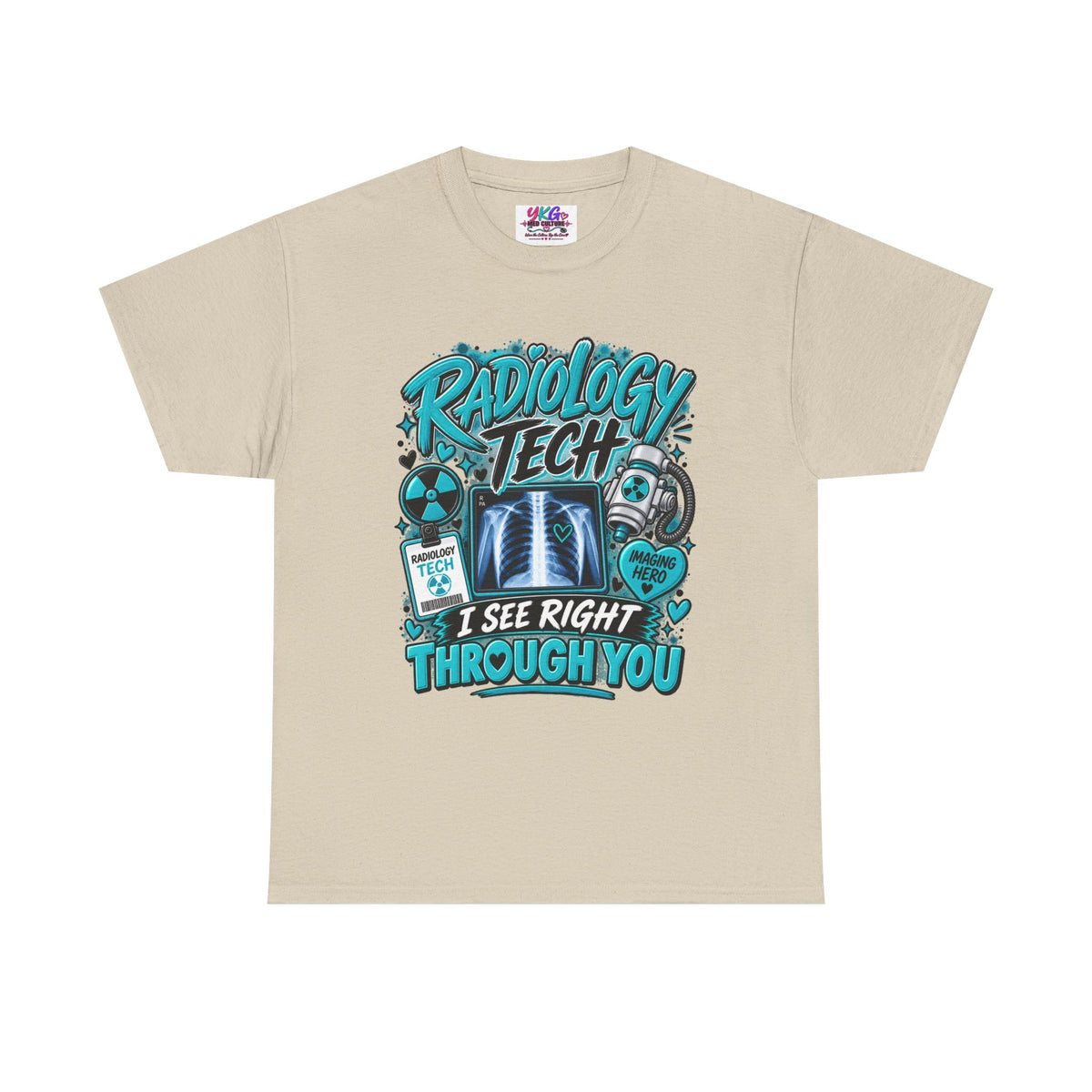 Radiology Tech T-Shirt — I See Right Through You