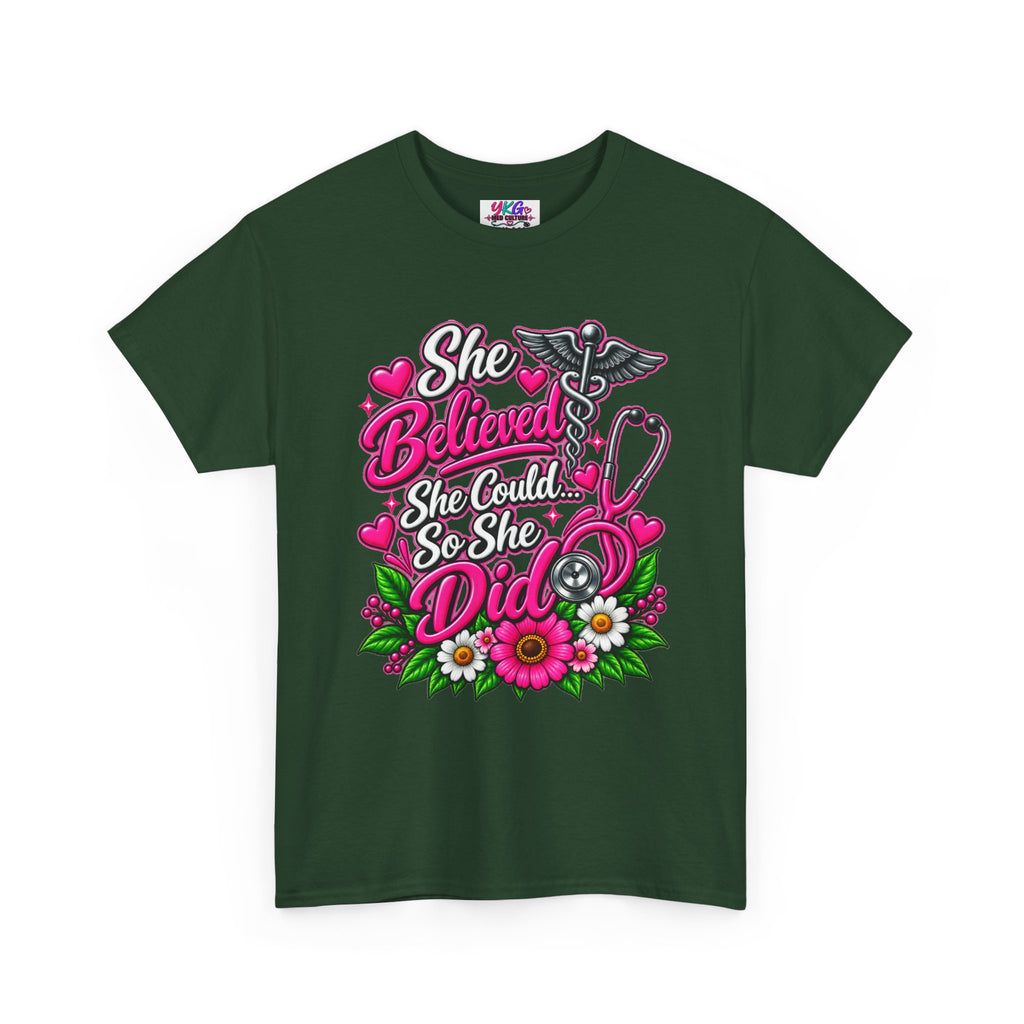 She Believed She Could So She Did Nurse Tee — Inspirational Nursing T‑Shirt